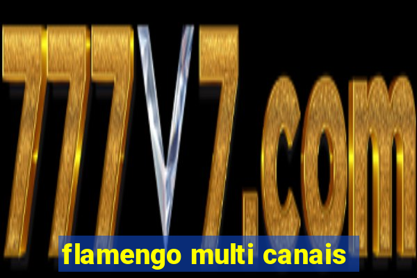 flamengo multi canais